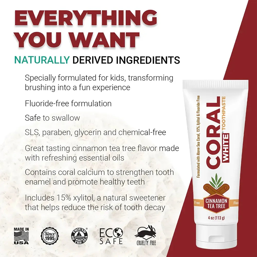 Coral White Cinnamon Tea Tree Toothpaste infographic showing fluoride-free, kid-friendly, SLS-free formula with coral calcium and 15% xylitol for healthy teeth.