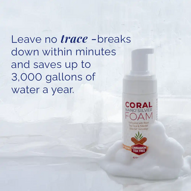 Coral Nano Silver Foaming Toothpaste Cinnamon Tea Tree flavor bottle surrounded by foam, with text: Leave no trace – breaks down within minutes and saves up to 3,000 gallons of water a year. Eco-friendly, fluoride-free toothpaste formulated with above sea coral and patented SilverSol technology.