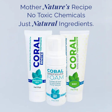 Coral Toothpaste product trio featuring Coral White Refreshing Mint, Coral Nano Silver Foam Cool Mint, and Coral Nano Silver Mint, with headline reading ‘Mother Nature’s Recipe – No Toxic Chemicals, Just Natural Ingredients.