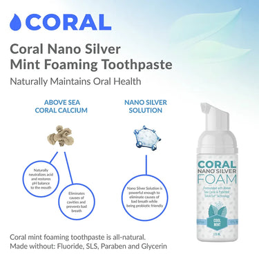 Coral Nano Silver Mint Foaming Toothpaste shown with benefits of above sea coral calcium and nano silver solution, including pH balance, cavity prevention, probiotic-friendly formula, and breath freshness, on a light gradient background.
