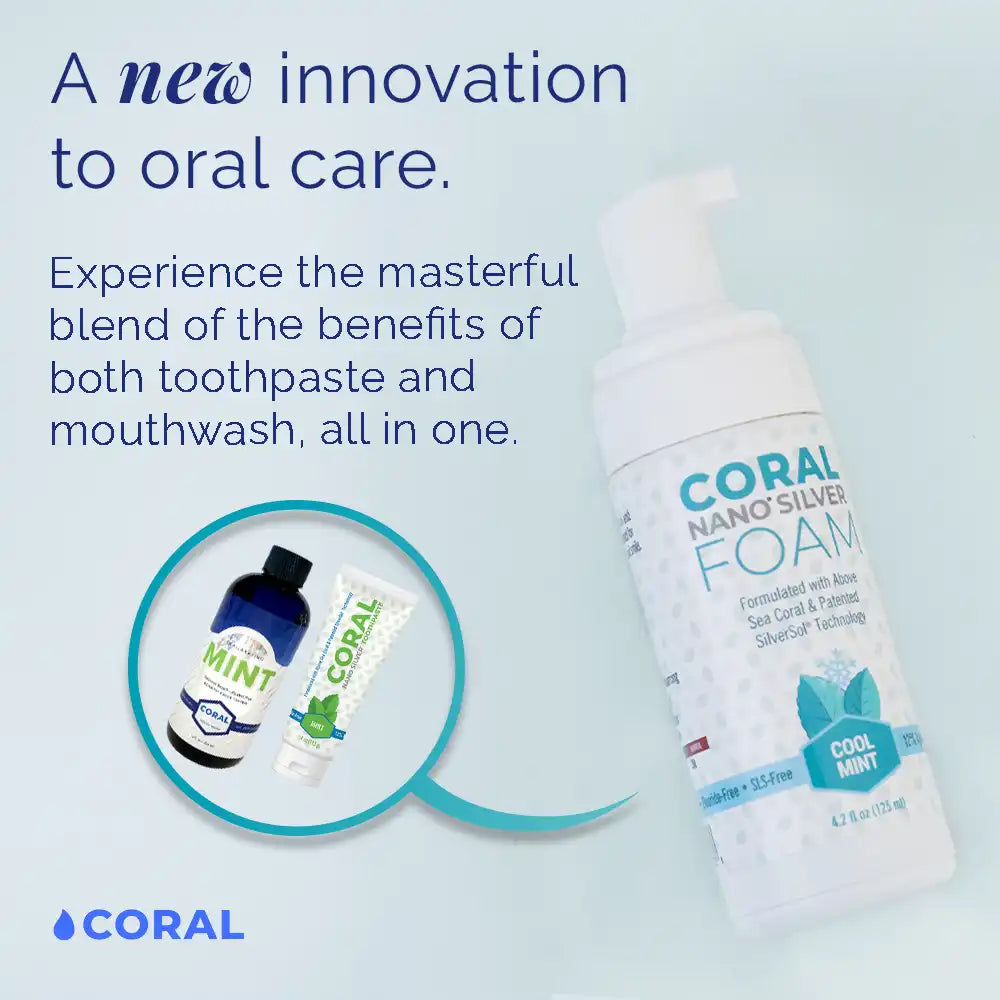 Coral Nano Silver Foaming Toothpaste Cool Mint flavor bottle with text: A new innovation to oral care. Experience the blend of benefits of toothpaste and mouthwash in one. Includes Coral mouthwash and toothpaste, highlighting natural fluoride-free oral care with above sea coral and patented SilverSol technology.